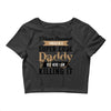i never dreamed i would be a super cool daddy but here i am killing it Crop Top