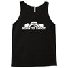 born to shoot  photograpy camera geek Tank Top