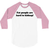 funny t shirt fat people are hard to kidnap tee hilarious shirts 3/4 Sleeve Shirt