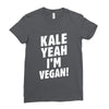 Kale Yeah I'm Vegan! Ladies Fitted T-Shirt
