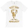 Best Dad in The Galaxy T-Shirt