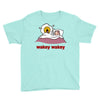 wakey wakey Youth Tee