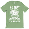 my body is a temple in which a lot of pigs have been sacificed T-Shirt