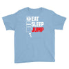 eat sleep jump Youth Tee