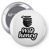wild honey Pin-back button