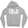 i'm a virgin but this is an old shirt Zipper Hoodie