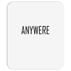 anywere Mousepad