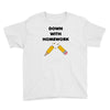 down with homework Youth Tee