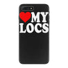 love my locs iPhone 7 Plus Case