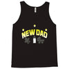 new dad Tank Top