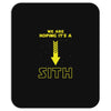 We are Hoping It's a Sith Mousepad