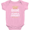 Queens Are Born In January Infant Clothing