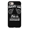trust me i'm a ninja iPhone 8