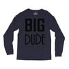 big dude Long Sleeve Shirts