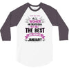 All Women Created Equal But The Best Born In January 3/4 Sleeve Shirt