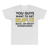 You Guys Want To Get Rufus Back Or What Sametimeless All Over Men's T-shirt