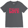 all you need is love V-Neck Tee