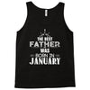 The Best Father Was Born In January Tank Top