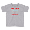 yes i am a firefighter Toddler T-shirt