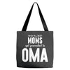 Only The Best Moms Get Promoted To Oma Tote Bags