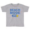beach mode on Toddler T-shirt