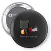 make your own luck Pin-back button
