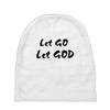 let go let god Baby Beanies