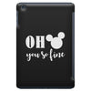 OH You Are so Fine iPad Mini