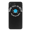 never trust an atom they make up everything iPhone 7 Plus Case