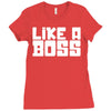 like a boss Ladies Fitted T-Shirt