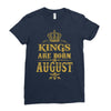 kings are born in august Ladies Fitted T-Shirt
