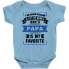 I've Been Called A Lot Of Names But Papa Is My Favorite Baby Bodysuit