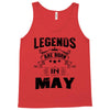 Legends Are Born In May Tank Top