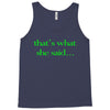 that&rsquo;s what she said t shirt the funny office tee Tank Top