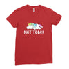 Unicorn Says Not Today Ladies Fitted T-Shirt