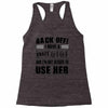 Back Off Crazy Gigi Afraid To Use Her Racerback Tank