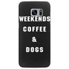 weekends coffe and dogs white back Samsung Galaxy S7 Edge