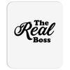 The Real Boss Mousepad
