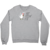 not feelin' it Crewneck Sweatshirt