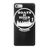 boats and hoes iPhone 7 Case