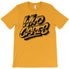 who cares T-Shirt