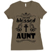 I Am One Blessed Aunt Ladies Fitted T-Shirt