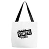 we've got the power Tote Bags