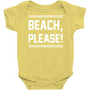 beach please Baby Onesie