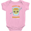 Trust Me You Can Dance Tequila Baby Bodysuit
