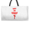 Why So Genius? Weekender Totes