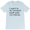hoodrat stuff with my friends T-Shirt