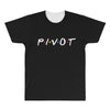 Pivot of The Friends Parody All Over Men's T-shirt