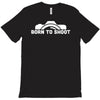 born to shoot  photograpy camera geek T-Shirt