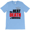 the heat death of the universe T-Shirt